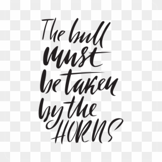 The Bull Must Be Taken By The Horns Decal - Calligraphy Clipart