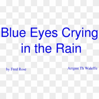 Blue Eyes Crying In The Rain Sheet Music For Piano, - Building Schools For The Future Clipart