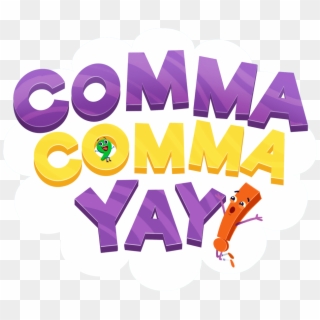 Comma Comma Yay - Poster Clipart