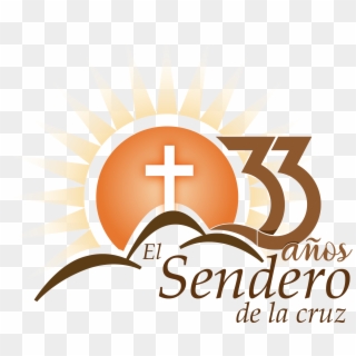 Logo Sendero 33 Aniversario - Iglesia Cristiana El Sendero De La Cruz Clipart