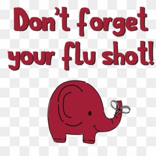 Don't Forget Your Flu Shot - Cartoon Clipart