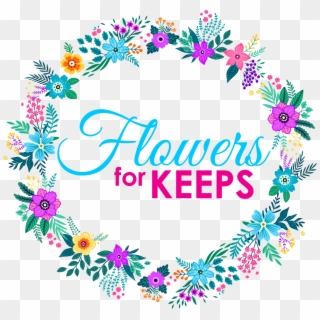 Flowers For Keeps - Circle Clipart