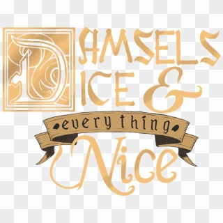 Damsels Dice And Everything Nice Logo - Calligraphy Clipart