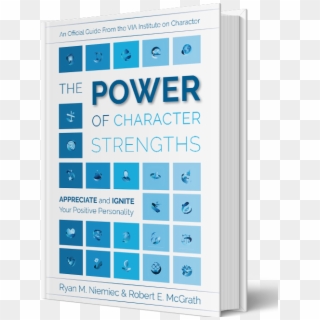 Changing Your Life For The Better Starts With Getting - Power Of Character Strengths Clipart