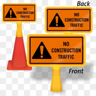 No Construction Traffic Coneboss Sign - Agriculture Clipart