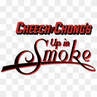 Cheech & Chong's Up - Cheech And Chong Up In Smoke Logo Clipart