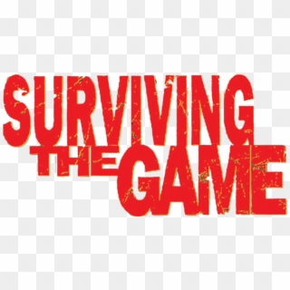 Surviving The Game - Poster Clipart
