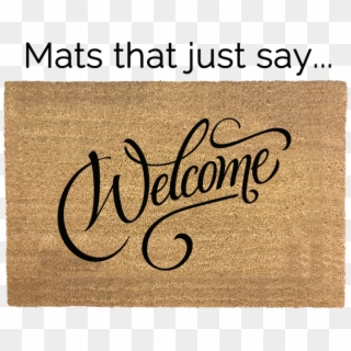The Best Residential Doormats On Internet Welcome - Write Welcome In Different Styles Clipart