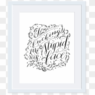 Love Print - Fucking Love You Quotes Clipart