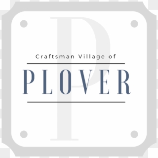 Welcome To Craftsman Village Of Plover - Graphics Clipart