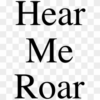 Hear Me Roar Tee - Poster Clipart