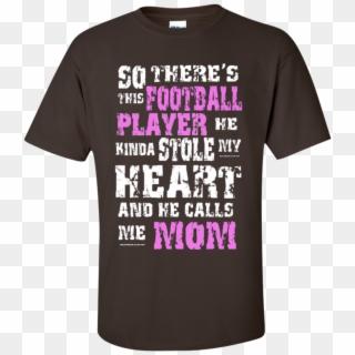 So There's This Football Player He Kinda Stole My Heart - Active Shirt Clipart