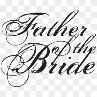 Png Transparent Stock Father Free Wedding Ideas Enliven - Calligraphy Clipart