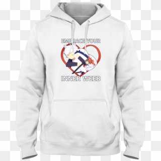 Embrace The Weeb Hoodie - Anime Man Merch Clipart