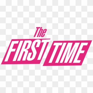 The First Time - Graphic Design Clipart