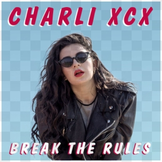 Break - Break The Rules Charli Xcx Album Cover Clipart