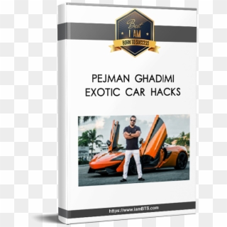 Pejman Ghadimi Exotic Car Hacks - Dan Lok Certification Clipart