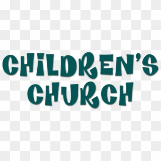 Children's Church Is A Bible Based Class During Our - Children's Church Clipart