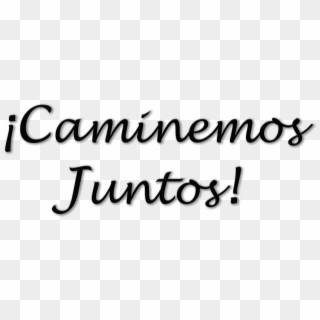 Caminemos Juntos - Calligraphy Clipart