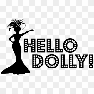 06 Hello Dolly Black - Hello Dolly Logo Png Clipart