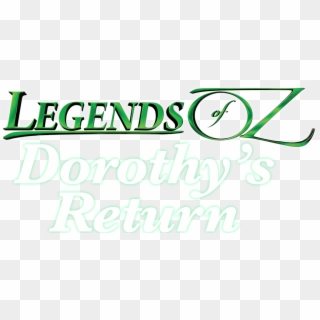 Legends Of Oz - Legends Of Oz: Dorothy's Return Clipart