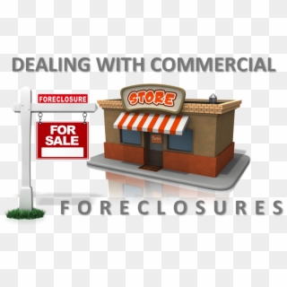 Commercial Foreclosures Are, In Most Cases, Very Similar - Commercial Foreclosure Clipart