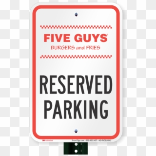 Reserved Parking Signs, Five Guys Burgers And Fries - Parking Sign Clipart