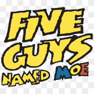 Mti Five Guys Named Moe Logo - Five Guys Named Moe Clipart