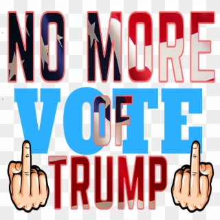 Usa Mid Term Election Vote Vote No More Of Trump - Poster Clipart
