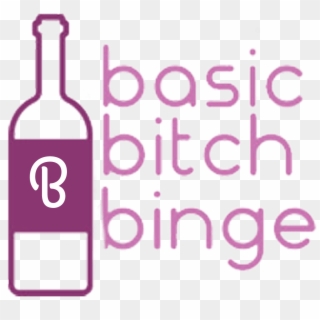 Basic Bitch Binge - Glass Bottle Clipart