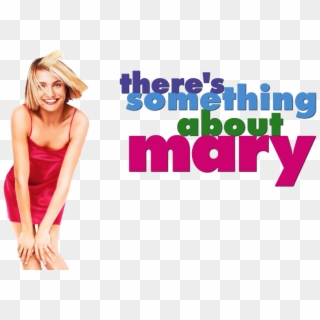 There's Something About Mary Image - There's Something About Mary Png Clipart