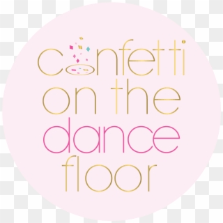 Confetti On The Dance Floor - Circle Clipart