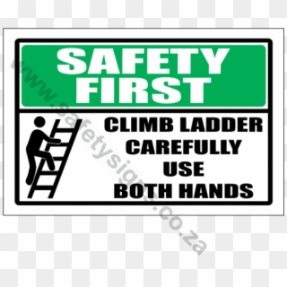 Safety First Climb Ladder Sign - Graphics Clipart