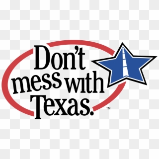 Don't Mess With Texas Logo Png Transparent - Don't Mess With Texas Clipart