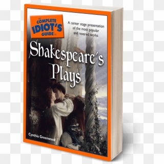 The Complete Idiots Guide To Shakepeare's Plays By - Romeo And Juliet Clipart