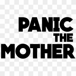 Panic The Mother - Poster Clipart