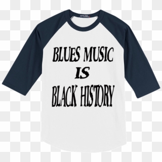 Blues Music Is Black History Tee - Korea Adoption T Shirt Clipart