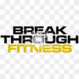Breakthrough Png - Breakthrough Fitness Clipart