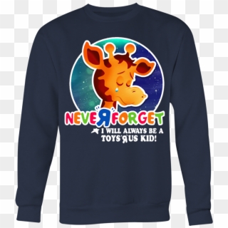 Never Forget I Will Always Be A Toys R Us Kid T-shirt - Toy R Us Shirt Clipart