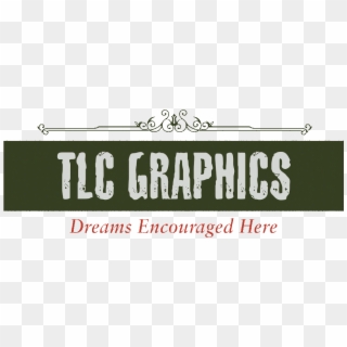 Move From Dream To Reality With The Team At Tlc Graphics - Calligraphy Clipart