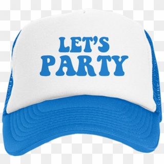 Let's Party Blue And White Trucker Hat - White And Blue Cap Png Clipart