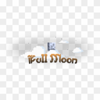 Full Moon Is A Whitelisted Semi-vanilla Minecraft Server - Graphic Design Clipart