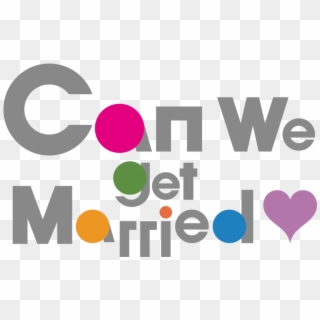 Can We Get Married - Graphic Design Clipart