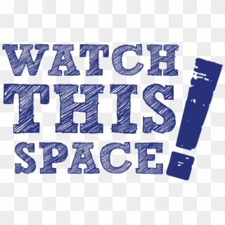 Watch This Space Png - Love Clipart