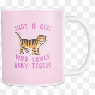 Just A Girl Who Loves Baby Tiger White Mug Both Sides - Mug Clipart