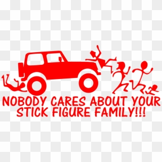 Stick Figure Family Nobody Cares Jeep - Tpa Clipart