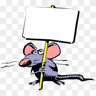 Vector Illustration Of Rodent Mouse With Protest Picket - Cartoon Rat Holding Sign Clipart
