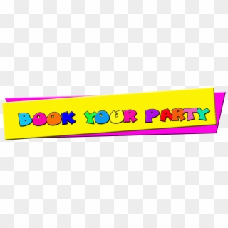 Booking - Book Your Party Now Clipart