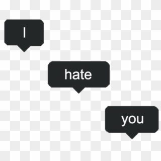 #stickers #png #tumblr #inscription #text #ihateyou - Transparent I Hate You Clipart