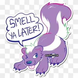 "smell Ya Later " Sticker - Cartoon Clipart